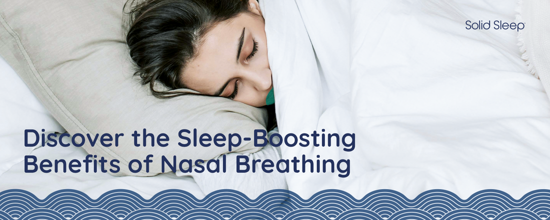 Why Nasal Breathing is Key to Restorative Sleep